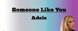Someone Like You - Adele (Lyrics)