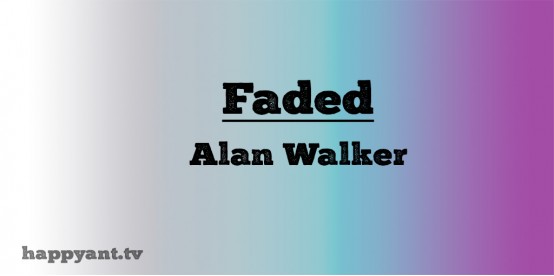 Faded - Alan Walker (Lyrics)