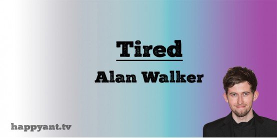 Tired - Alan Walker (Lyrics) Tired - Alan Walker (Lyrics)