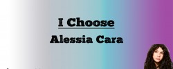  I Choose - Alessia Cara (Lyrics)