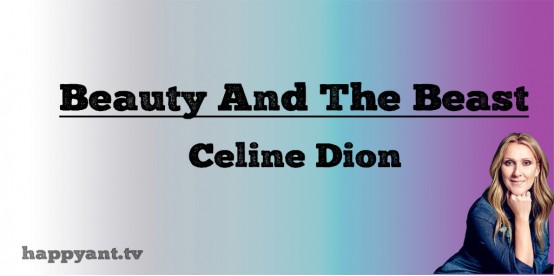 Beauty and the Beast - Celine Dion (Lyrics)