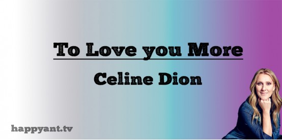 To Love You More - Celine Dion (Lyrics)