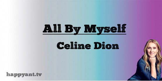 All By Myself - Celine Dion (Lyrics) All By Myself - Celine Dion (Lyrics)