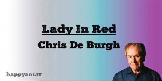 Lady In Red - Chris De Burgh (Lyrics)