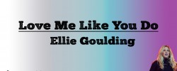  Love Me Like You Do - Eliie Goulding (Lyrics)