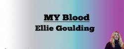  My Blood - Eliie Goulding (Lyrics)