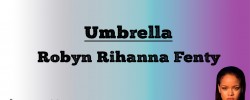  Umbrella - Robyn Rihanna Fenty (Lyrics)