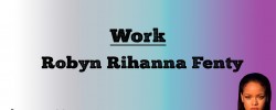  Work - Robyn Rihanna Fenty (Lyrics)